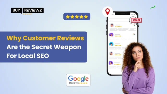 Customer Reviews Improve Local SEO