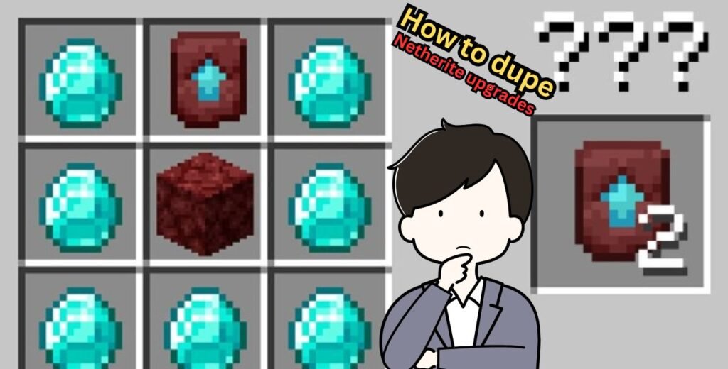 How to Dupe Netherite Upgrades in Minecraft 1.21 (2025 Update)