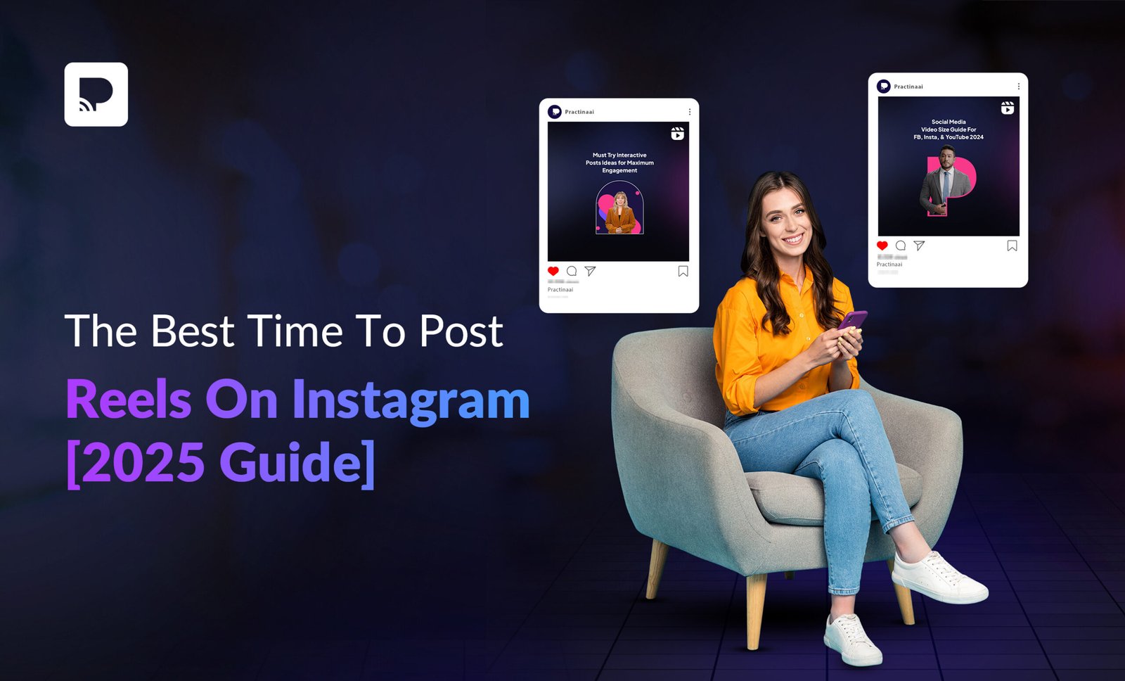 Perfect Time To Post Reels On Instagram For Better Reach: Top Proven Strategies.