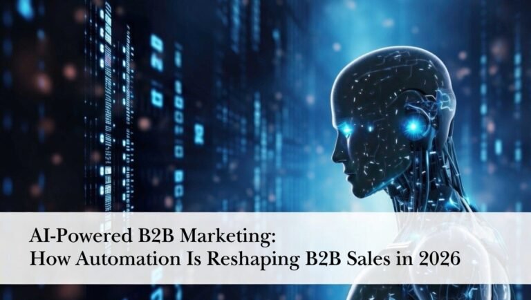 The Rise of AI-Powered Revenue Teams: How Automation Is Reshaping B2B Sales in 2026