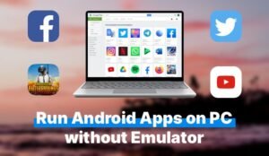 How to Download and Install Android Apps on Windows PC