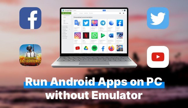 How to Download and Install Android Apps on Windows PC