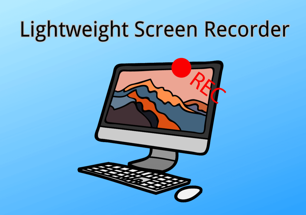 Lightweight Screen Recorder for Low End PC Free: A Complete Guide for Smooth Recording on Modest Computers