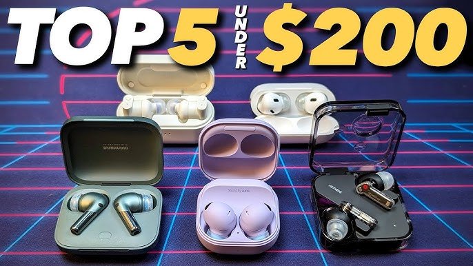 Exploring the Best Wireless Earbuds Under 200 Dollars 2024: Top Picks and Expert Insights