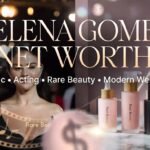 Selena Gomez Net Worth: The Story Behind Her Modern Celebrity Fortune