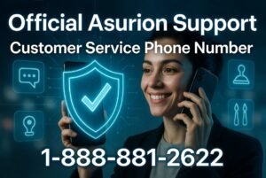What Is the Official Asurion Phone Number for Customer Support?