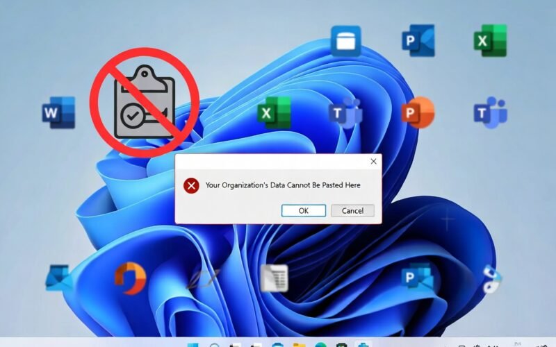 How to Fix the “Your Organization’s Data Cannot Be Pasted Here” Error in Windows or Microsoft Apps?