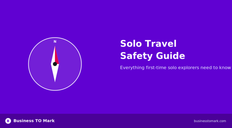 Solo Travel Safety: A Complete Guide for First-Time Explorers