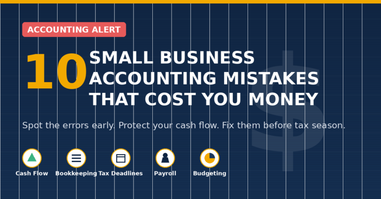 Small Business Accounting Mistakes: 10 Costly Errors You’re Probably Making Small Business Accounting Mistakes: 10 Costly Errors You’re Probably Making