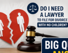 Do I Need a Lawyer to File for Divorce With No Children?