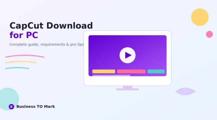 CapCut Download for PC: Complete Guide, System Requirements & Pro Tips (2026)