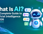 What Is AI? The Complete Guide to Artificial Intelligence in 2026