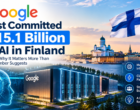 Google’s .1 Billion AI Investment in Finland: What’s Actually Being Built, and Why